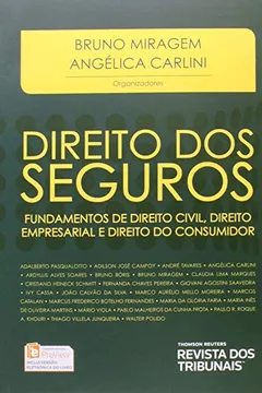 Livro Direito dos Seguros Fundamentos de Direito Civil Direito Empresarial e Direito do Consumidor - Resumo, Resenha, PDF, etc.