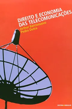 Livro Direito e Economia das Telecomunicações - Resumo, Resenha, PDF, etc.
