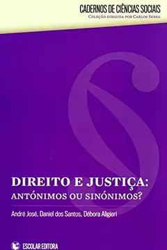 Livro Direito e Justiça. Antónimos ou Sinónimos? - Resumo, Resenha, PDF, etc.