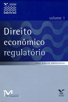 Livro Direito Econômico Regulatório - Volume 1 - Resumo, Resenha, PDF, etc.
