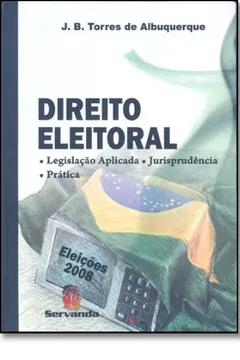 Livro Direito Eleitoral - Eleicoes 2008 - Resumo, Resenha, PDF, etc.