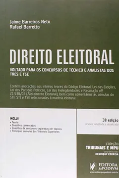 Livro Direito Eleitoral. Voltado Para os Concursos de Técnico e Analistas dos TRES e TSE - Coleção Tribunais e MPU - Resumo, Resenha, PDF, etc.