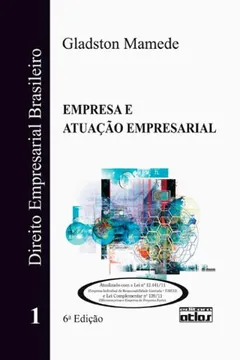 Livro Direito Empresarial Brasileiro. Empresa Atuação Empresarial - Volume 1 - Resumo, Resenha, PDF, etc.