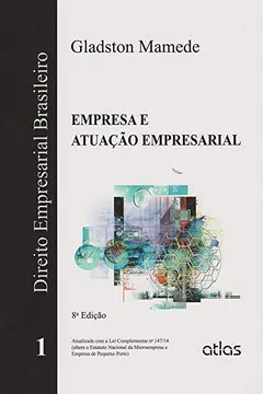 Livro Direito Empresarial Brasileiro. Empresa e Atuação Empresarial - Volume 1 - Resumo, Resenha, PDF, etc.