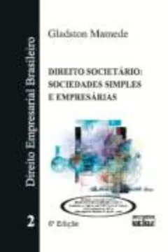 Livro Direito Empresarial Brasileiro - V. 2 - Direito Societario - Sociedade - Resumo, Resenha, PDF, etc.
