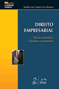 Livro Direito Empresarial. Teoria Resumida E Questões Comentadas - Resumo, Resenha, PDF, etc.