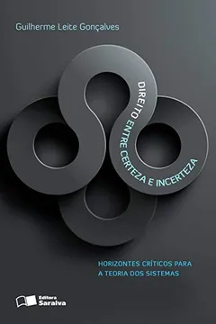 Livro Direito Entre Certeza e Incerteza - Resumo, Resenha, PDF, etc.