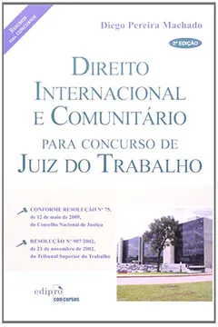 Capa do livro Direito Internacional E Comunitário Para Concurso De Juiz Do Trabalho