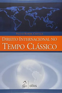 Livro Direito Internacional No Tempo Classico - Resumo, Resenha, PDF, etc.