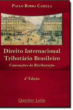 Livro Direito Internacional Tributario Brasileiro - Resumo, Resenha, PDF, etc.