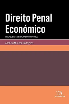 Livro Direito Penal Económico: uma Política Criminal na era Compliance - Resumo, Resenha, PDF, etc.