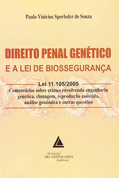 Livro Direito Penal Genético e a Lei de Biossegurança - Resumo, Resenha, PDF, etc.