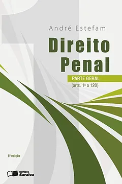 Livro Direito Penal. Parte Geral. Artigos 1 ao 120 - Volume 1 - Resumo, Resenha, PDF, etc.