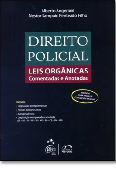 Livro Direito Policial. Leis Orgânicas. Comentadas E Anotadas - Resumo, Resenha, PDF, etc.