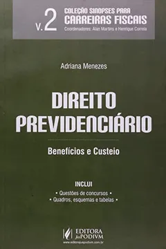Livro Direito Previdenciário - Volume 2. Coleção Sinopses Para Carreiras Fiscais - Resumo, Resenha, PDF, etc.