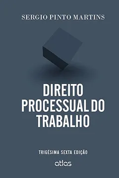 Livro Direito Processual do Trabalho - Resumo, Resenha, PDF, etc.