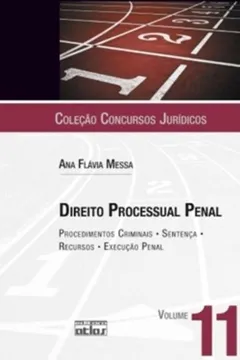 Livro Direito Processual Penal. Procedimentos Criminais, Sentença, Recursos, Execução Penal - Coleção Concursos Jurídicos - Resumo, Resenha, PDF, etc.