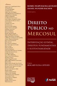 Livro Direito Publico no Mercosul. Intervenção Estatal. Direitos Fundamentais e Sustentabilidade - Resumo, Resenha, PDF, etc.