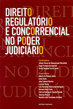 Livro Direito Regulatório e Concorrencial no Poder Judiciário - Resumo, Resenha, PDF, etc.