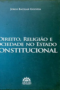 Livro Direito Religião e Sociedade No Estado Constitucional - Resumo, Resenha, PDF, etc.