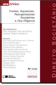 Livro Direito Societario. Fusões, Aquisições, Reorganizações Societarias e Due Diligence - Resumo, Resenha, PDF, etc.