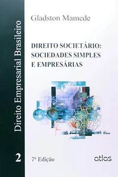 Livro Direito Societário. Sociedades Simples e Empresárias - Volume 2. Coleção Direito Empresarial Brasileiro - Resumo, Resenha, PDF, etc.
