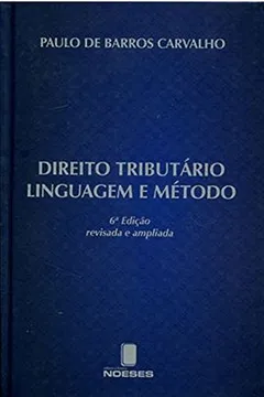 Livro Direito Tributário. Linguagem e Método - Resumo, Resenha, PDF, etc.