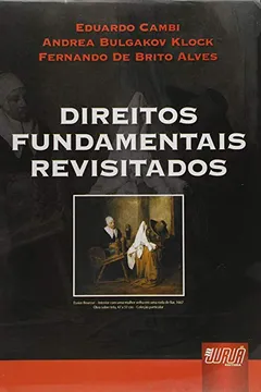 Livro Direitos Fundamentais Revisitados - Resumo, Resenha, PDF, etc.