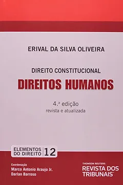Livro Direitos Humanos. Direito Constitucional - Volume 12. Coleção Elementos do Direito - Resumo, Resenha, PDF, etc.