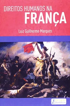 Livro Direitos Humanos na França - Resumo, Resenha, PDF, etc.