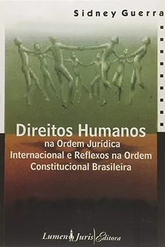 Livro Direitos Humanos Na Ordem Juridica Internacional E Reflexos Na Ordem C - Resumo, Resenha, PDF, etc.