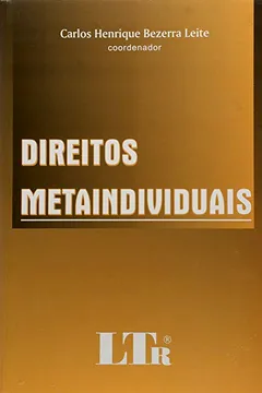 Livro Direitos Metaindividuais - Resumo, Resenha, PDF, etc.