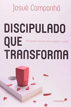 Livro Discipulado Que Transforma - Resumo, Resenha, PDF, etc.