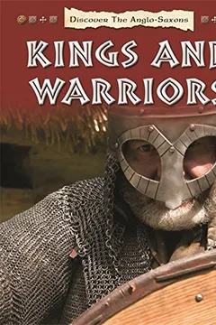 Livro Discover the Anglo-Saxons: Kings and Warriors - Resumo, Resenha, PDF, etc.