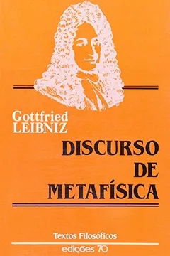 Livro Discurso da Metafísica - Resumo, Resenha, PDF, etc.