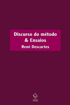 Livro Discurso do Método & Ensaios - Resumo, Resenha, PDF, etc.