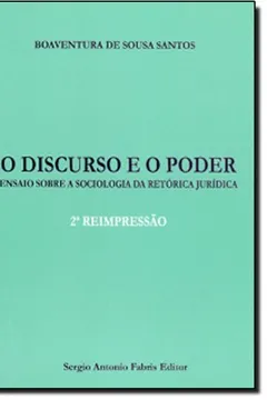 Livro Discurso E O Poder, O - Ensaio Sobre A Sociologia Da Retorica Juridica - Resumo, Resenha, PDF, etc.