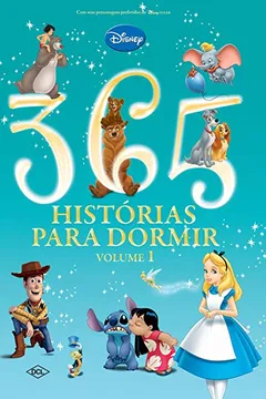 Livro Disney. 365 Histórias Para Dormir - Volume 1 - Resumo, Resenha, PDF, etc.