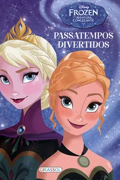 Livro Disney. Frozen, Uma Aventura Congelante - Volume 1 - Resumo, Resenha, PDF, etc.