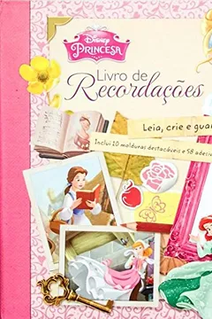 Livro Disney Princesas. Livro de Recordações - Volume 1 - Resumo, Resenha, PDF, etc.