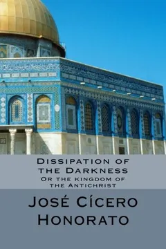 Livro Dissipation of the Darkness: Or the Kingdom of the Antichrist - Resumo, Resenha, PDF, etc.