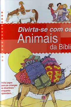 Livro Divirta-se com os Animais da Bíblia - Resumo, Resenha, PDF, etc.