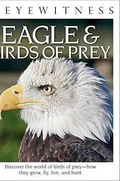 Livro DK Eyewitness Books: Eagle & Birds of Prey - Resumo, Resenha, PDF, etc.