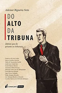 Livro Do Alto da Tribuna - Resumo, Resenha, PDF, etc.