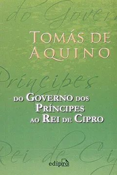 Livro Do Governo Dos Príncipes Ao Rei De Cipro - Resumo, Resenha, PDF, etc.