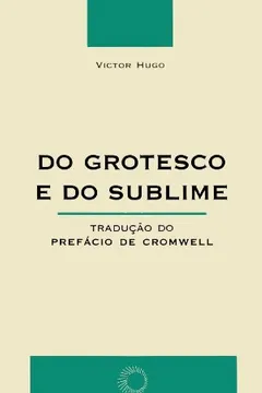 Livro Do Grotesco e do Sublime - Resumo, Resenha, PDF, etc.