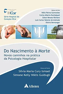 Livro Do Nascimento à Morte. Novos Caminhos na Prática da Psicologia Hospitalar - Resumo, Resenha, PDF, etc.
