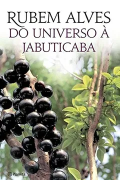 Livro Do Universo a Jabuticaba - Resumo, Resenha, PDF, etc.