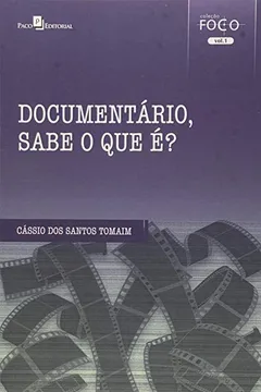 Livro Documentário, Sabe o que É? - Resumo, Resenha, PDF, etc.