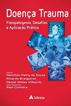 Livro Doença Trauma. Fisiopatogenia, Desafios e Aplicação Prática - Resumo, Resenha, PDF, etc.